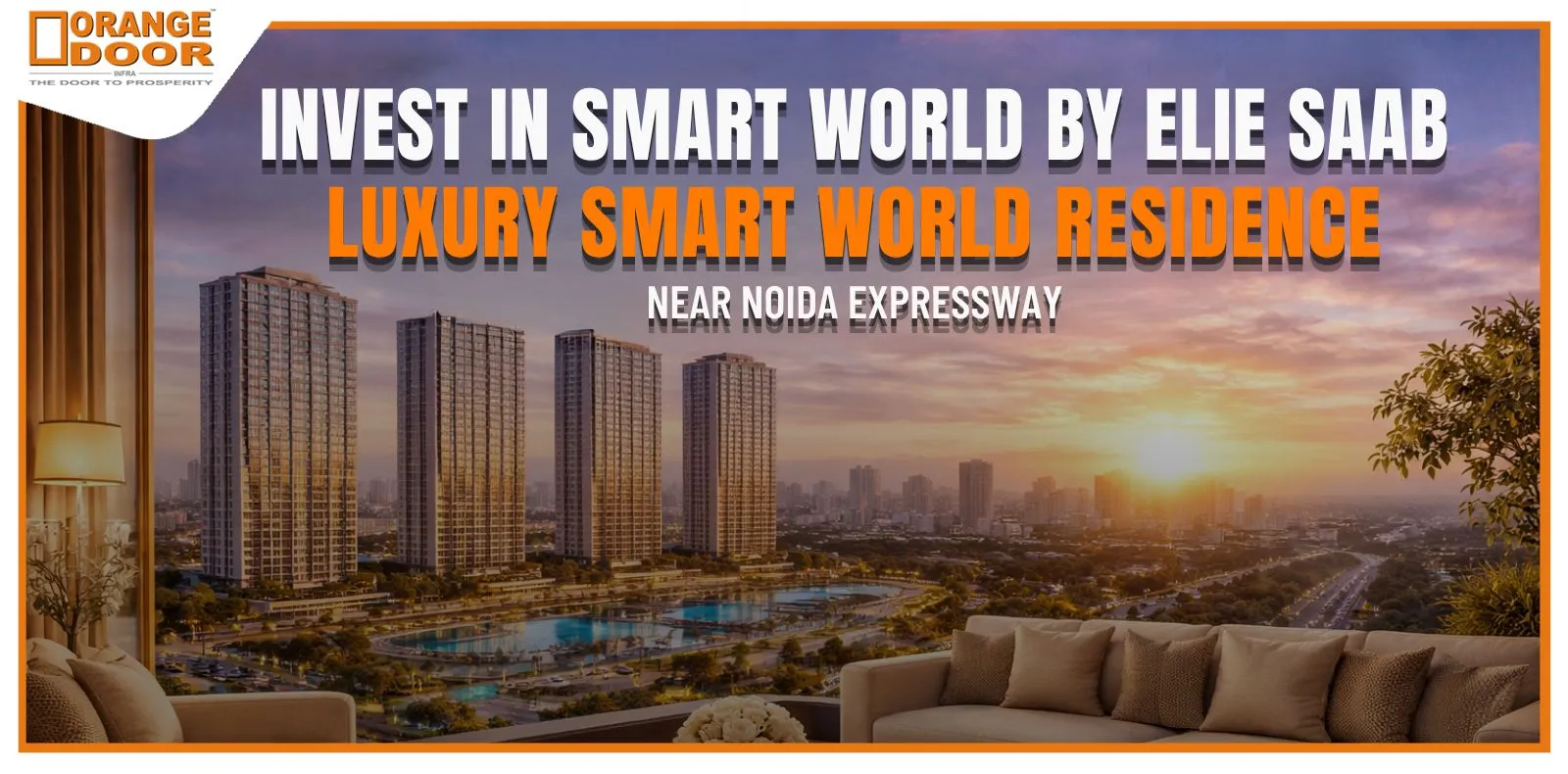 Smart World By Elie Saab Noida: Price, Location, Floor Plan & Luxury Living Guide