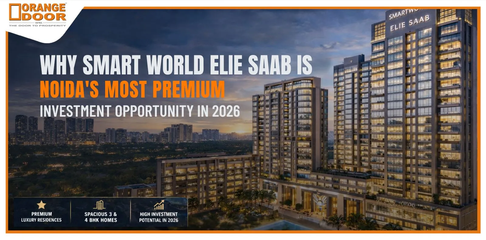 Why Smart World Elie Saab is Noida’s Most Premium Investment Opportunity in 2026