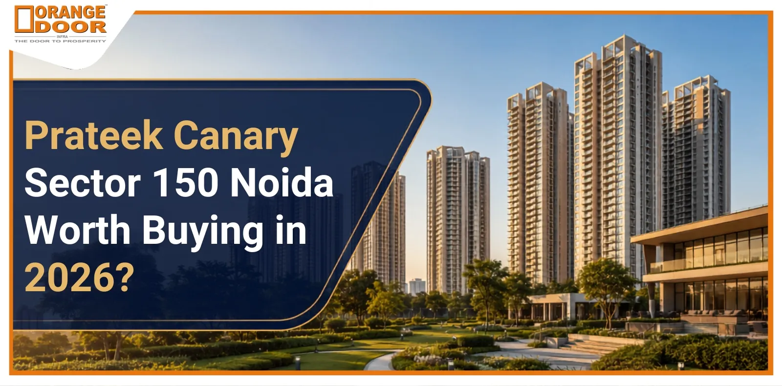 Prateek Canary Sector 150 Noida Worth Buying in 2026?